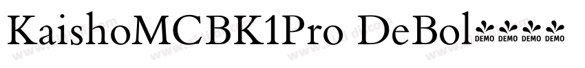 KaishoMCBK1Pro DeBol字体转换 KaishoMCBK1Pro DeBol字体转换